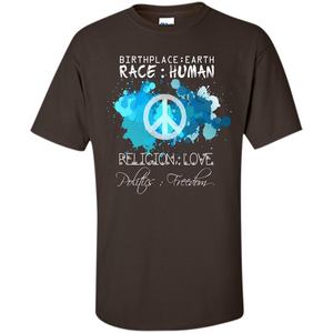 Birthplace Earth Race Human Religion Love T-shirt