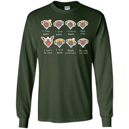 I Love Math T-shirt Dog Emotion Forest Green