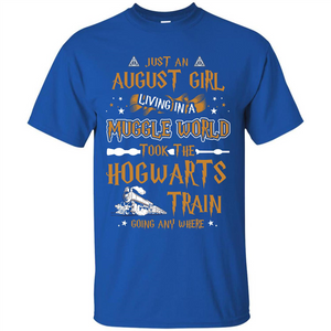 Harry Potter T-shirt Just An August Girl Living In A Muggle World