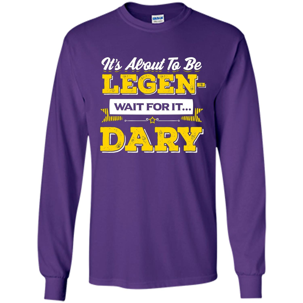 HIMYM T-shirt It's About To Be Legendary Wait For It T-shirt Purple