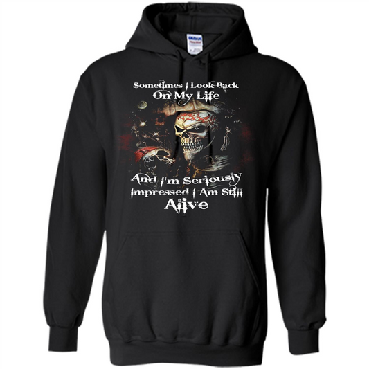 Funny T-shirt I'm Seriously Impressed I Am Still Alive Cool T-shirt Black
