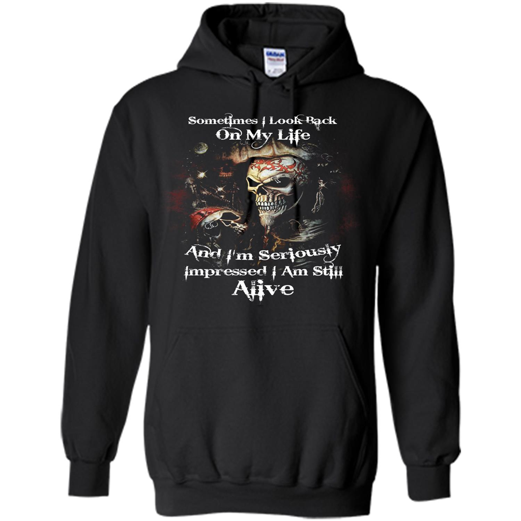 Funny T-shirt I'm Seriously Impressed I Am Still Alive Cool T-shirt