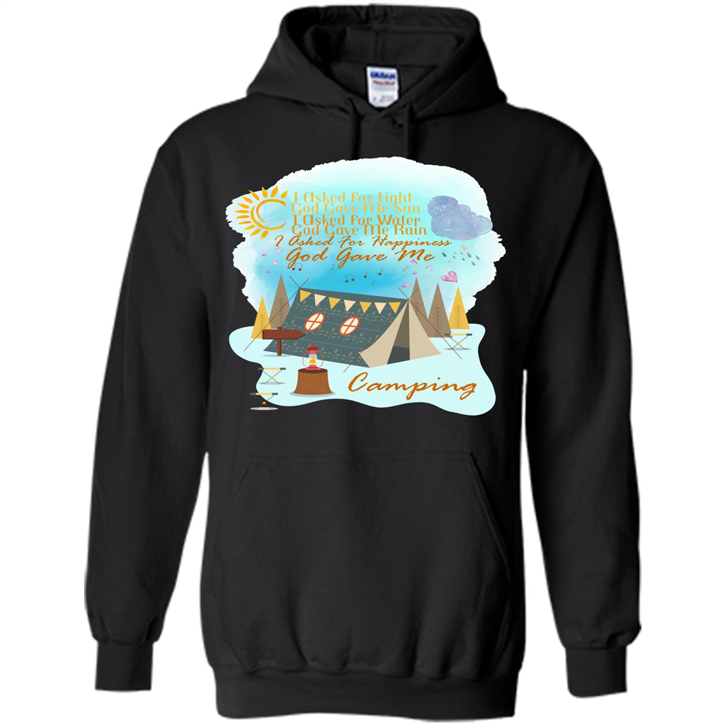 Camping T-shirt I Asked For Happiness God Gave Me Camping Black