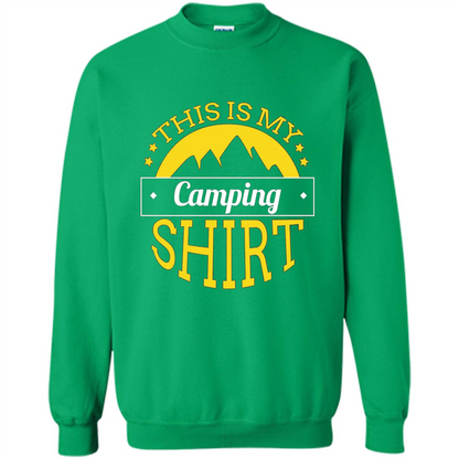 This Is My Camping T-Shirt For Hiking And Exploring Irish Green