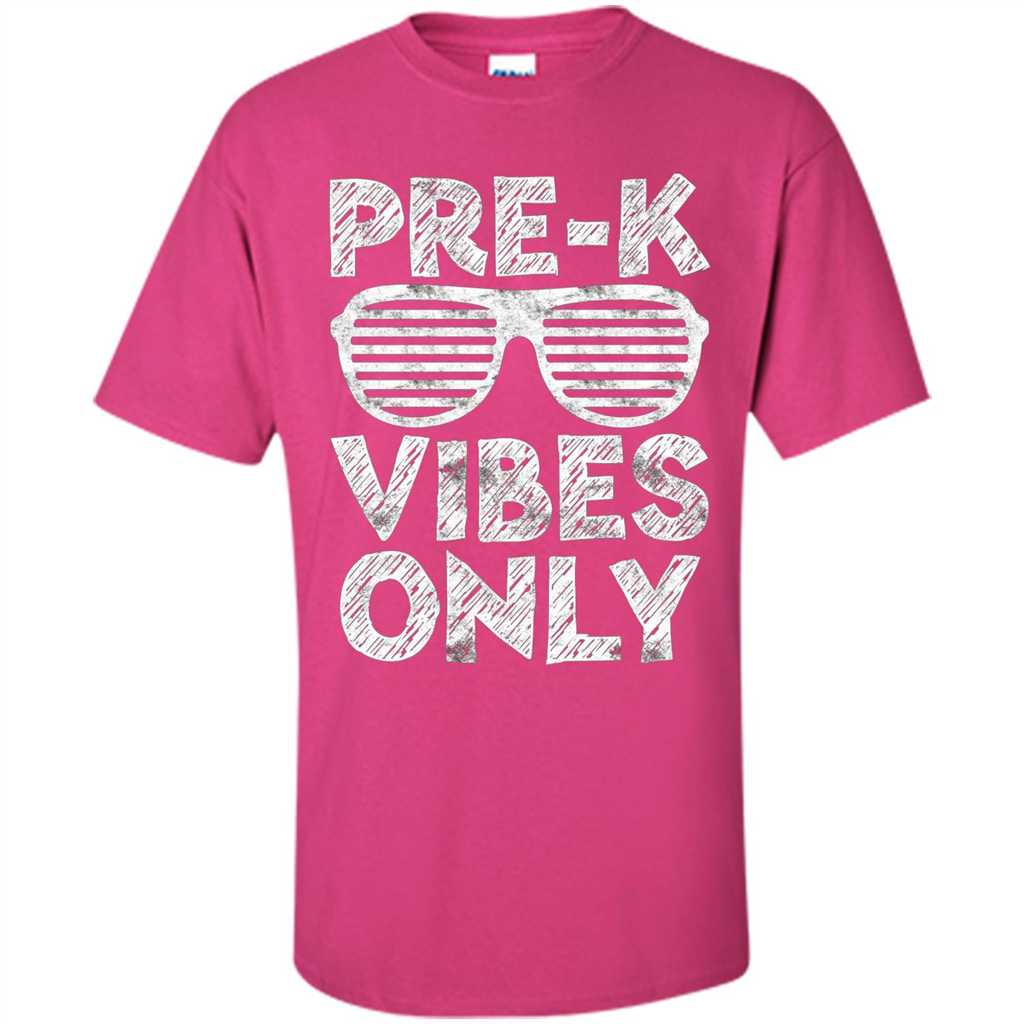 Pre-K Vibes Only T-Shirt Funny Back To School T-shirt Heliconia