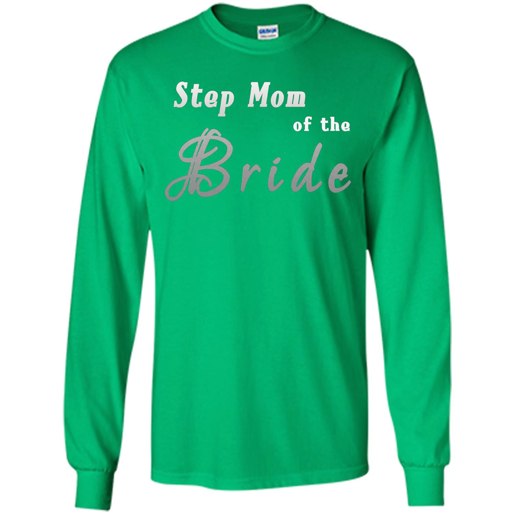 Bride's Step Mom T-shirt - New Step Mother Of Bride Irish Green