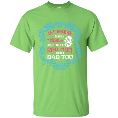 Mommy T-shirt Any Woman Can Be A Mother But T-shirt Lime