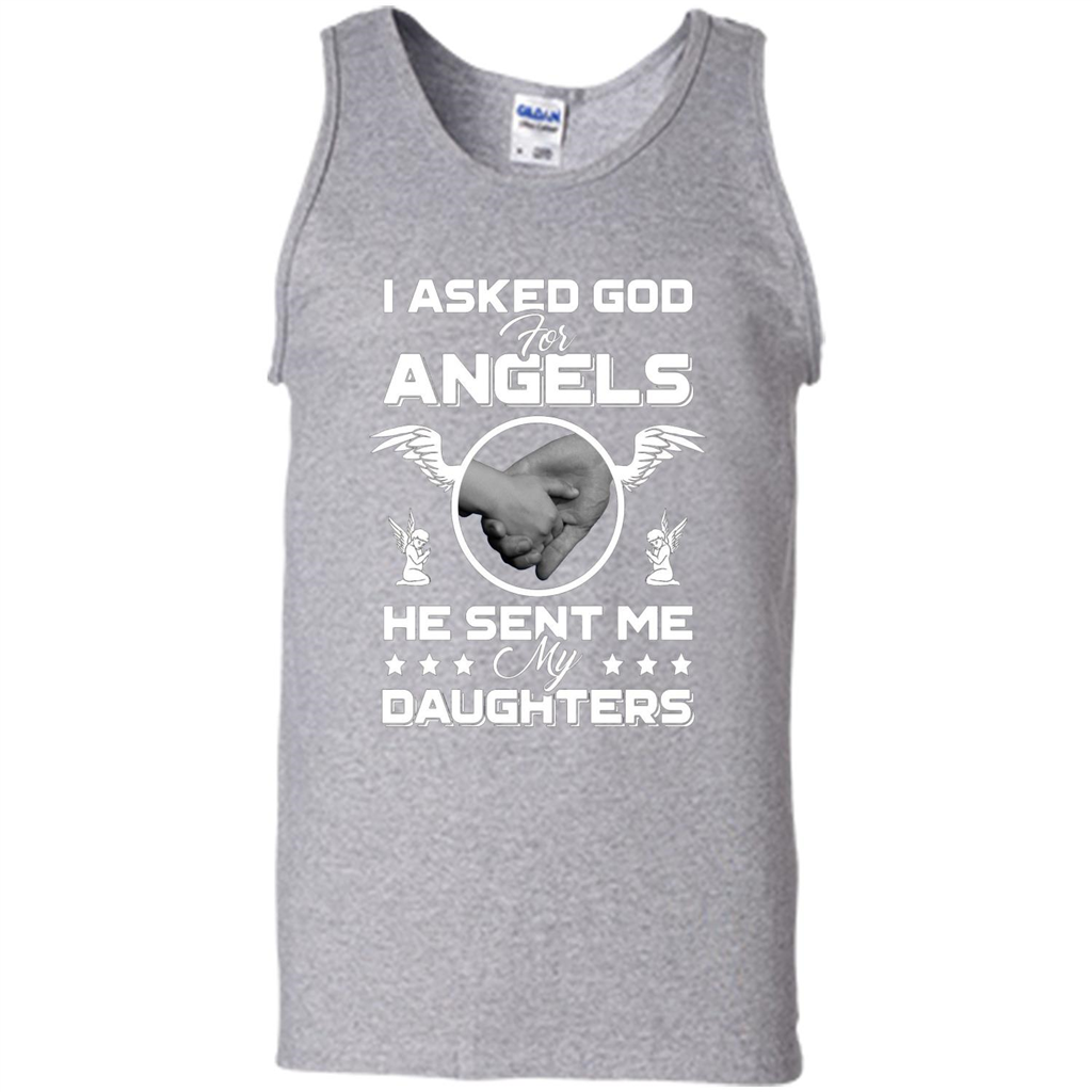 Mom Dad T-shirt I Asked God For Angels He Sent Me My Daughters Sport Grey