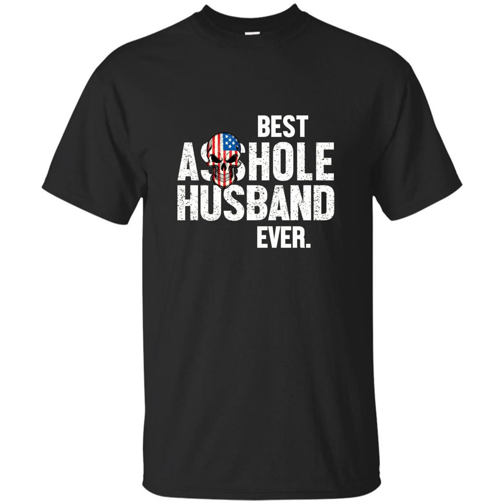 Best Asshole Husband Ever Funny T-shirt Black