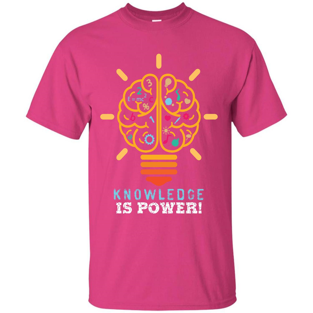 Student T-shirt Knowledge Is Power T-shirt Heliconia
