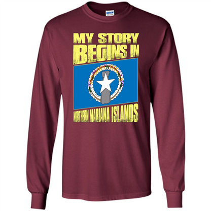 Story Begins In Northern Mariana Islands T-Shirt Maroon
