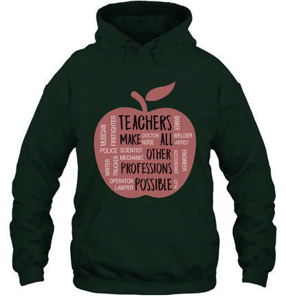 Teach Make All Others Professions Shirt Hoodie Hoodie Forest