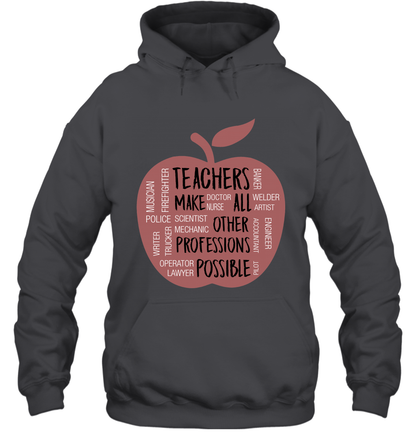Teach Make All Others Professions Shirt Hoodie Hoodie Dark Heather