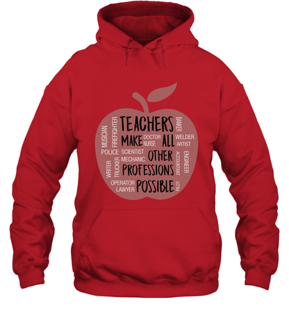 Teach Make All Others Professions Shirt Hoodie Hoodie Red