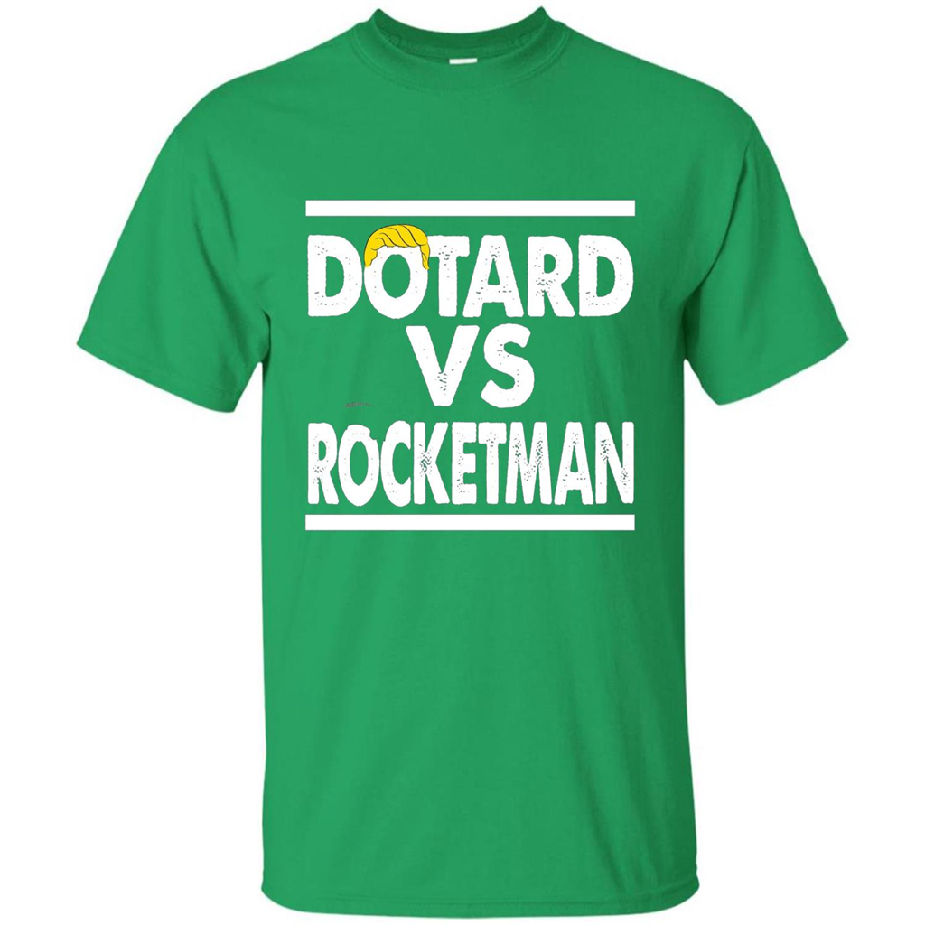Funny American President T-shirt Dotard Vs Rocketman T-shirt Irish Green