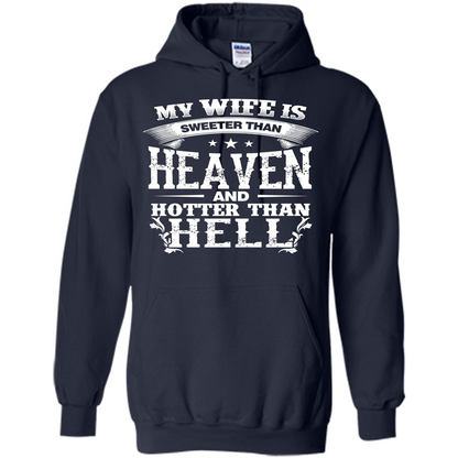 My Wife Is Sweeter Than Heaven And Hotter Than Hell Navy