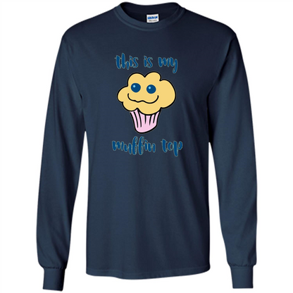 Baking T-shirt Funny This Is My Muffin Top T-Shirt Navy