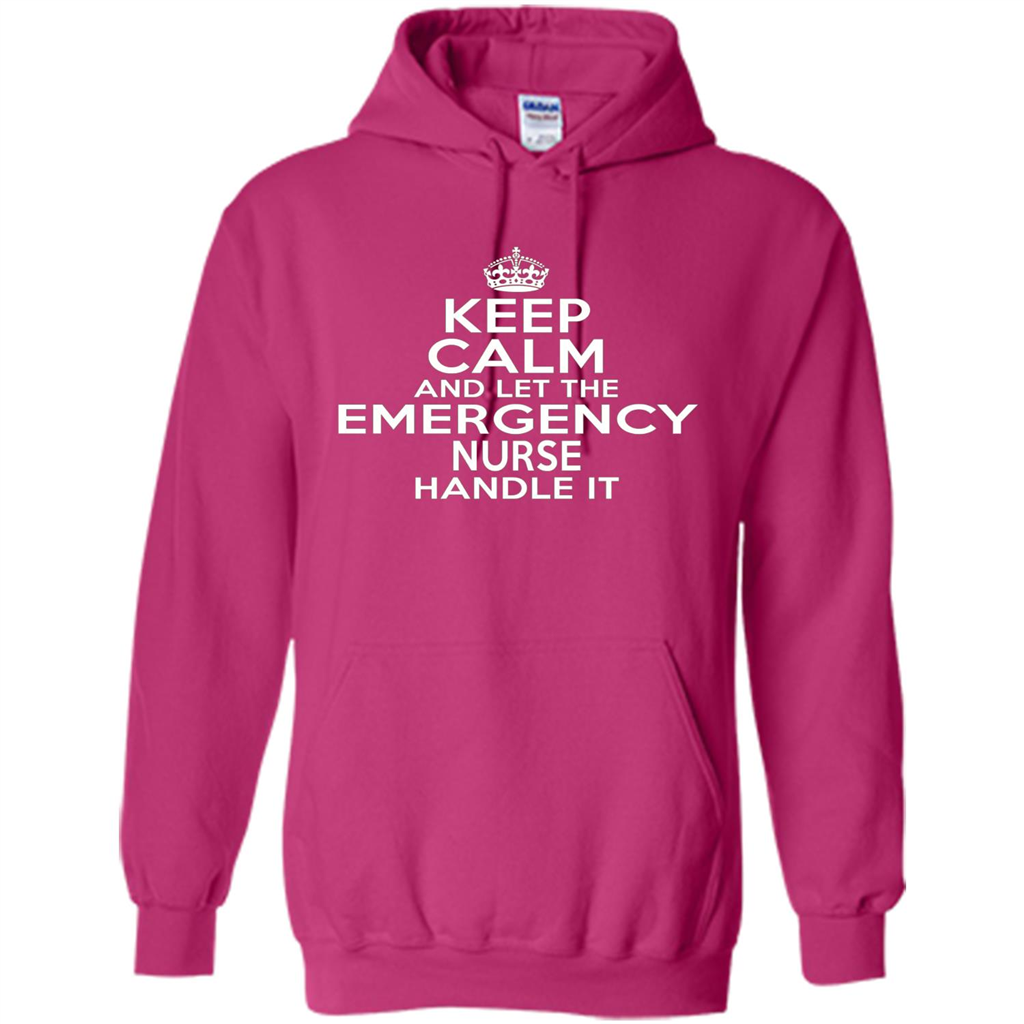 Keep Calm And Let The Emergency Nurse Handle It T-shirt