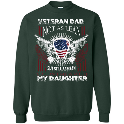 Veteran Dad T-shirt Don't Mess With My Daughter Forest Green