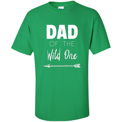 Dad and Kids T-shirt Dad Of The Wild One Father T-shirt Irish Green