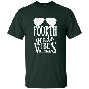 Fourth Grade Vibes Only T-shirt Back To School T-Shirt