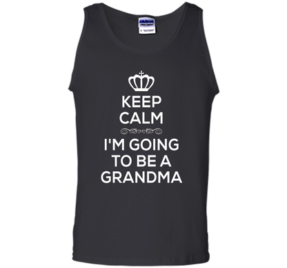 Keep Calm I'm Going To Be A Grandma T Shirt Pregnancy . t-shirt