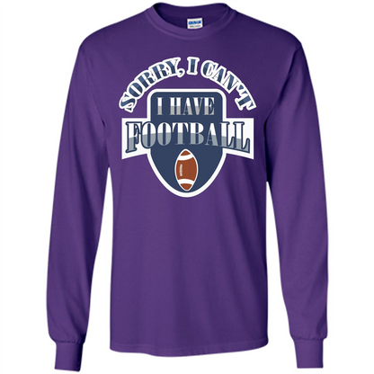 Football T-shirt Sorry, I Can't I Have Football Purple