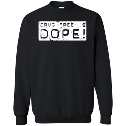 Drug Free Is Dope T-shirt Black