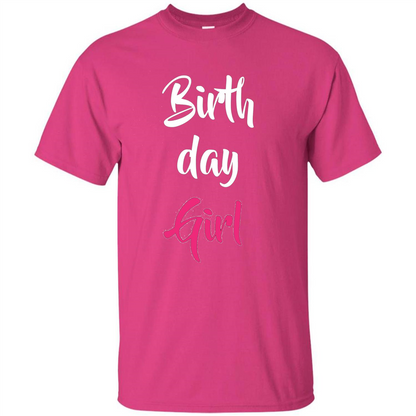 Birthday Girl T-shirt Pink Party Birthday T-shirt