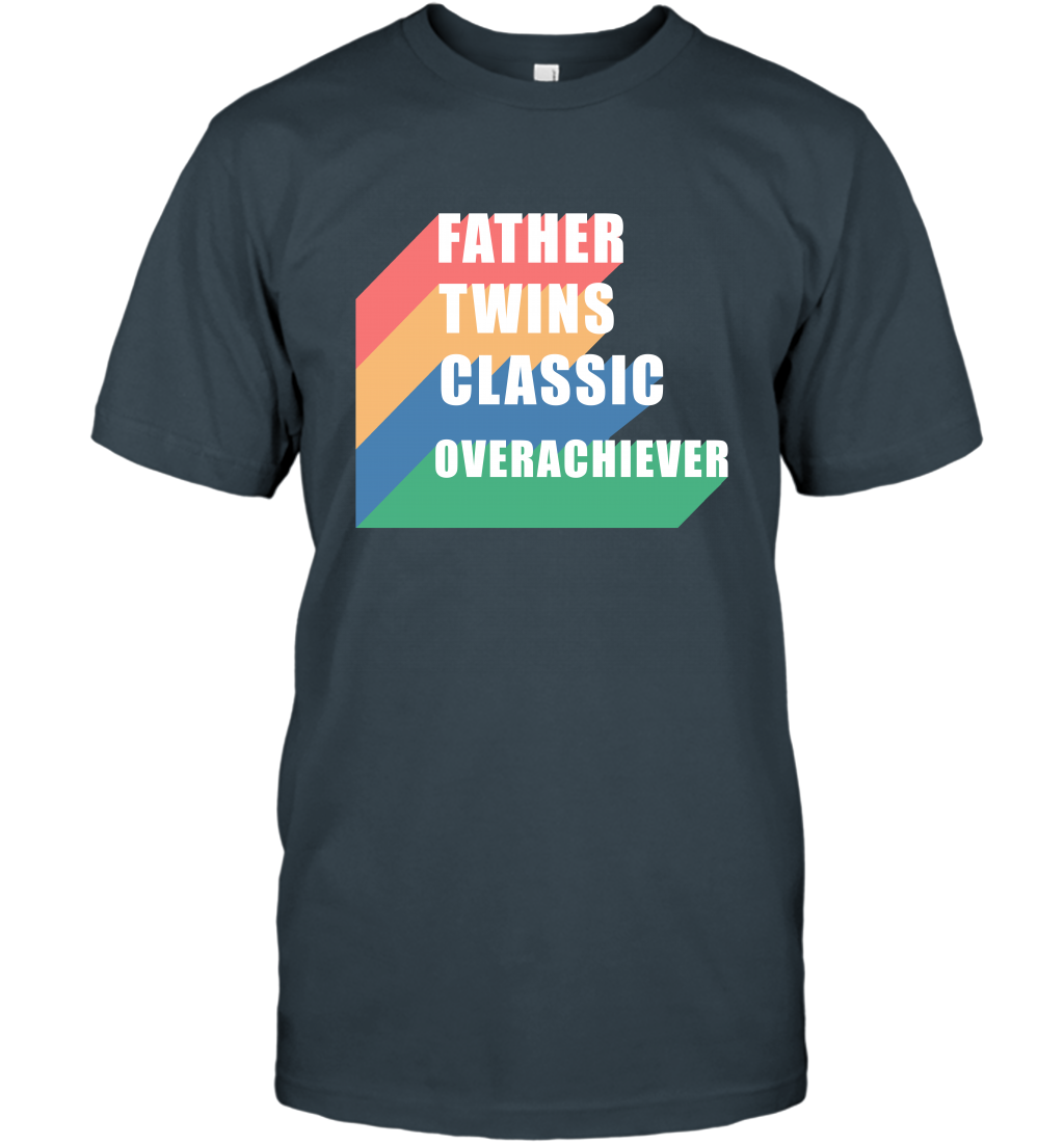 Father Of Twins Classic Overachiever Shirt T-Shirt T-Shirt Charcoal
