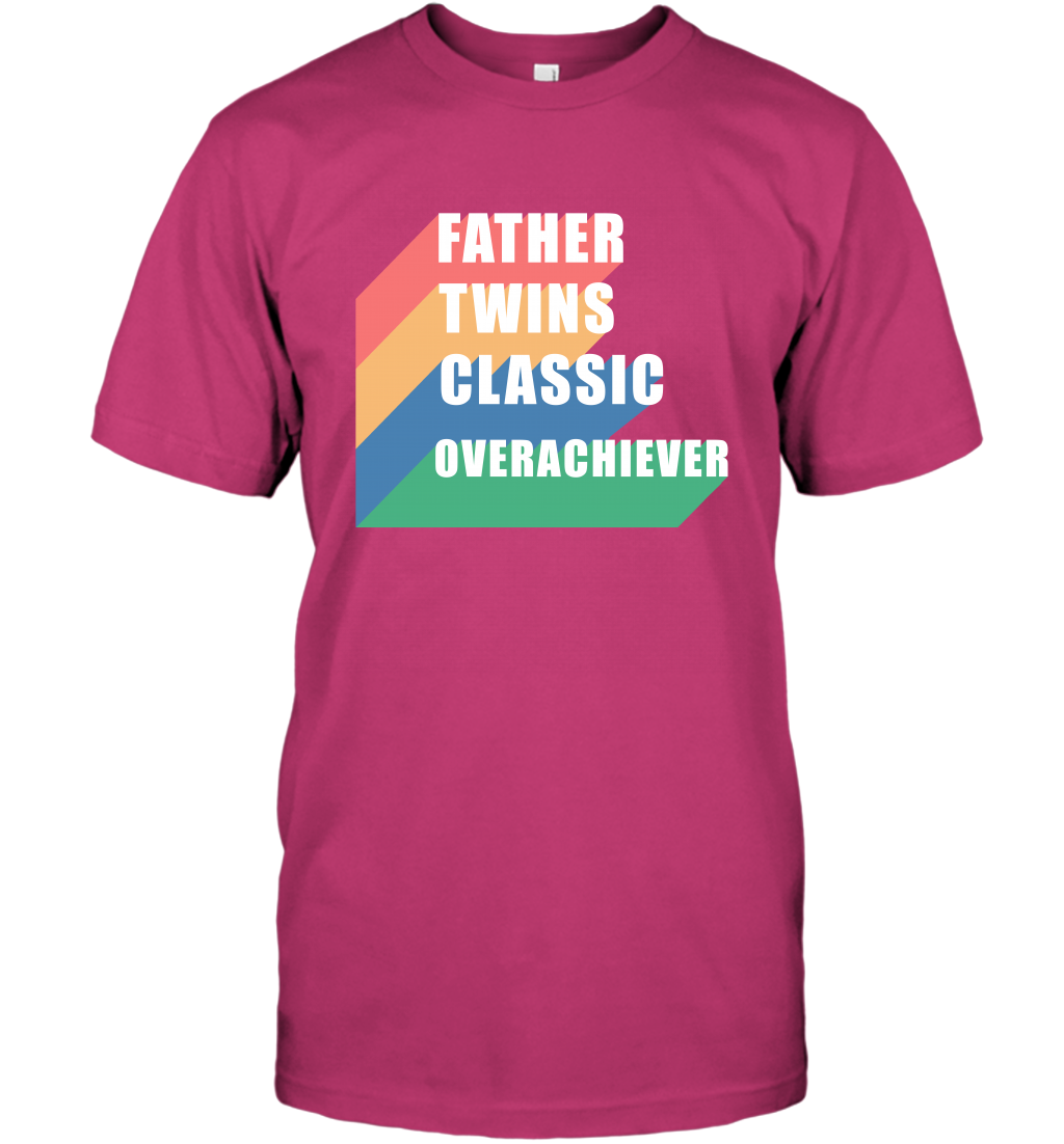 Father Of Twins Classic Overachiever Shirt T-Shirt T-Shirt Heliconia