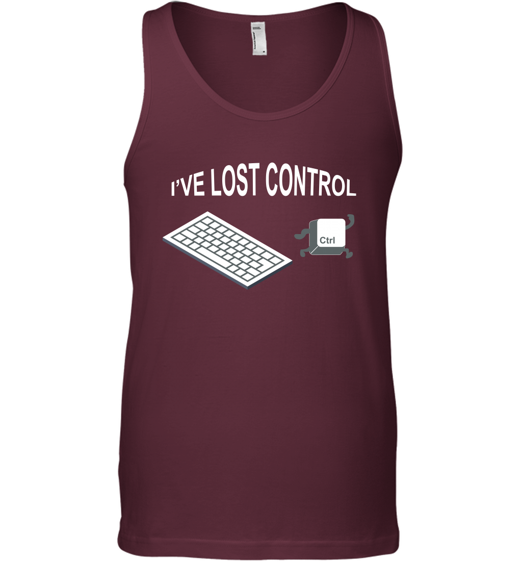 I've Lost Control Funny Ctrl Button Shirt Tank Top Tank Top Maroon