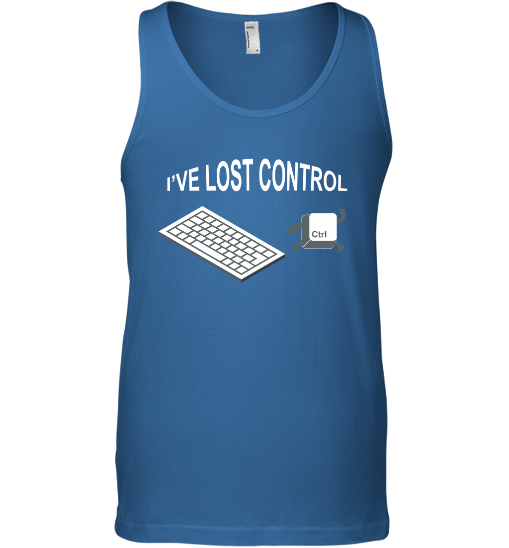 I've Lost Control Funny Ctrl Button Shirt Tank Top Tank Top Royal