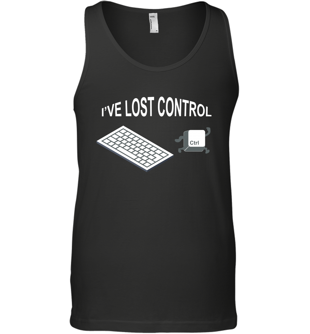 I've Lost Control Funny Ctrl Button Shirt Tank Top Tank Top Black