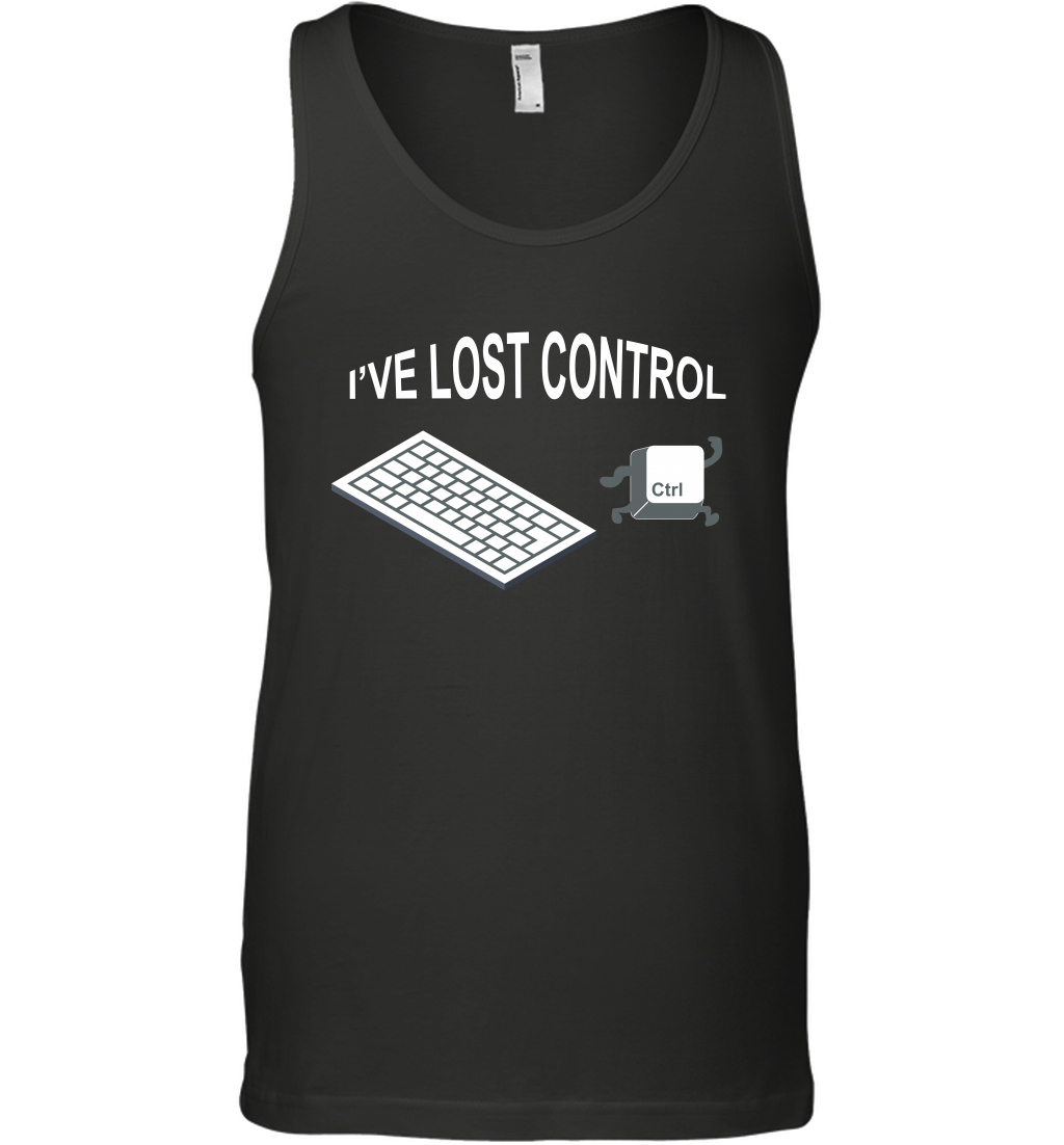 I've Lost Control Funny Ctrl Button Shirt Tank Top