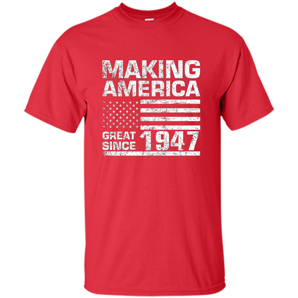 Making America Great Since 1947 Red