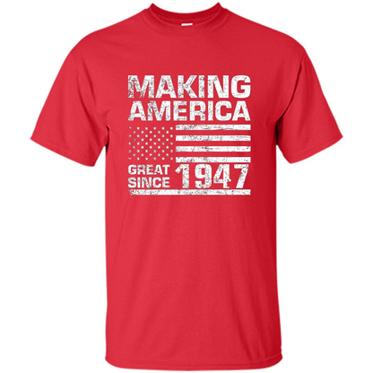 Making America Great Since 1947 Red