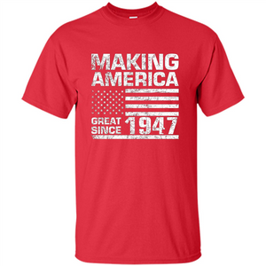 Making America Great Since 1947