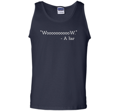 Woooooooow Wow A Liar T-Shirt t-shirt