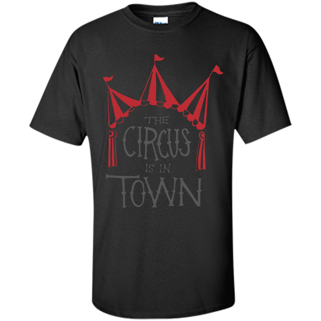Circus T-shirt The Circus is in Town