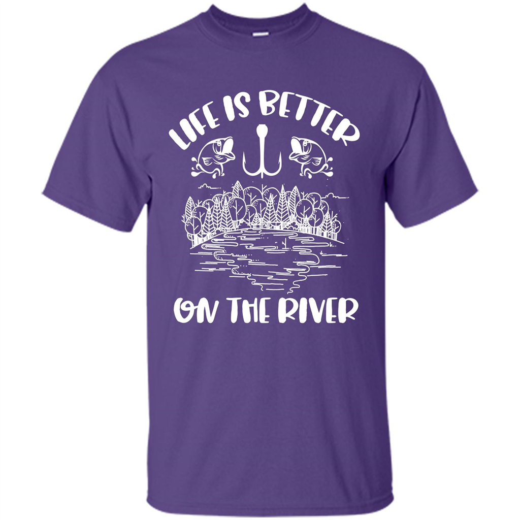 Fishing Fisherman T-shirt Life Is Better On The River Tshirt Purple