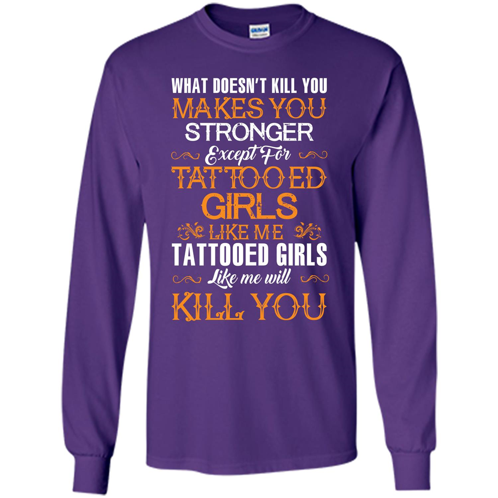 Tatooed Girl T-shirt What Doesn’t Kill You Makes You Stronger T-shirt Purple