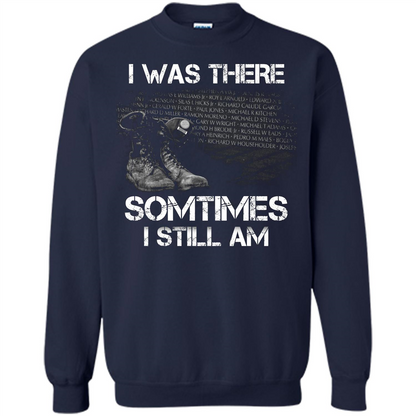 Military T-shirt I Was There Sometimes I Still Am Navy