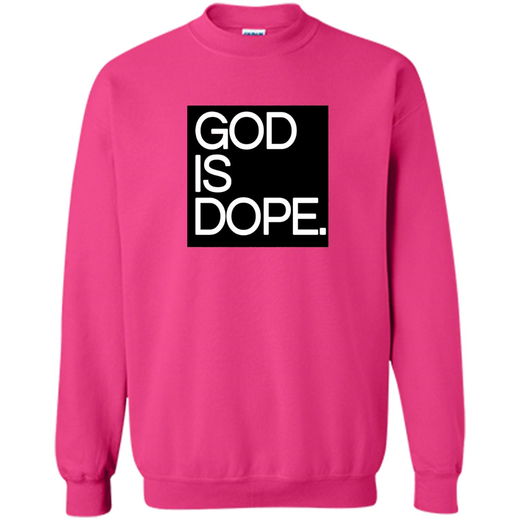 Christian T-shirt God Is Dope T-shirt Heliconia