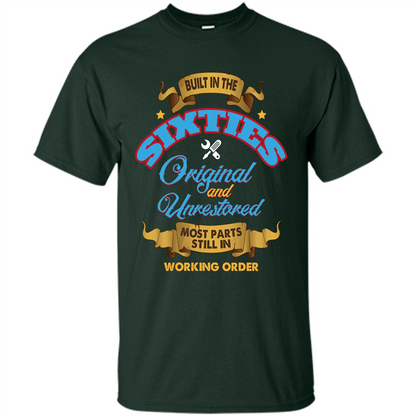 Built in 60s Original and Unrestored Most Parts Still In Working Order T-shirt Forest Green