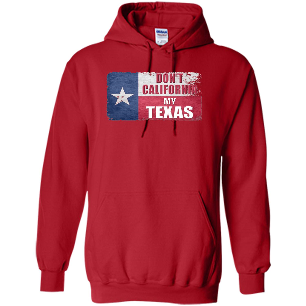 Don't California My Texas Flag T-shirt Red