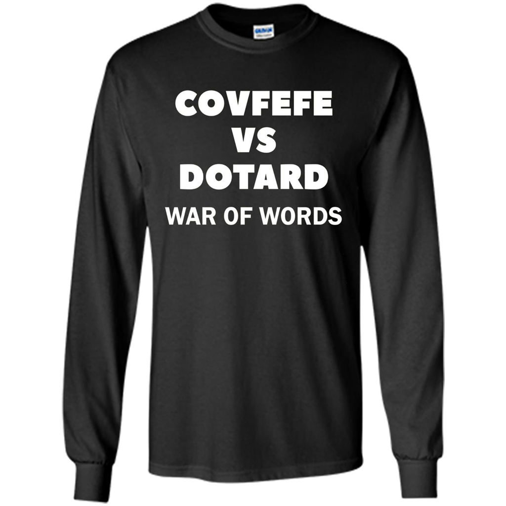 Covfefe vs Dotard T-Shirt War Of Words Black