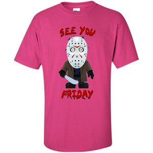 Friday The 12th T-shirt See You Friday