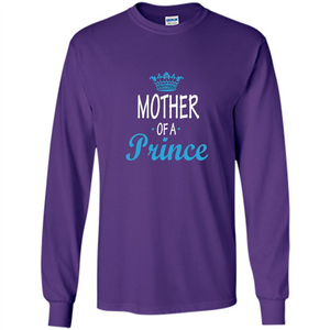 Mother Gift T-shirt Mother Of A Prince T-shirt