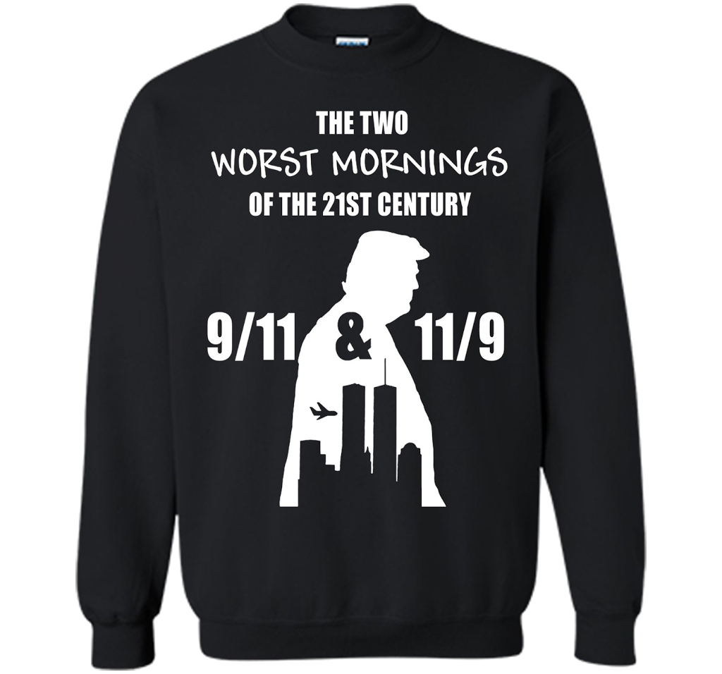 the two worst mornings of the 21st century 9/11 &amp; 11/9 cool shirt